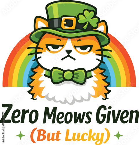Zero Meows Given But Lucky Funny Grumpy Irish Cat Vector Logo with Leprechaun Hat, Shamrock Clover and Rainbow Cartoon Illustration for St Patrick’s Day Design
