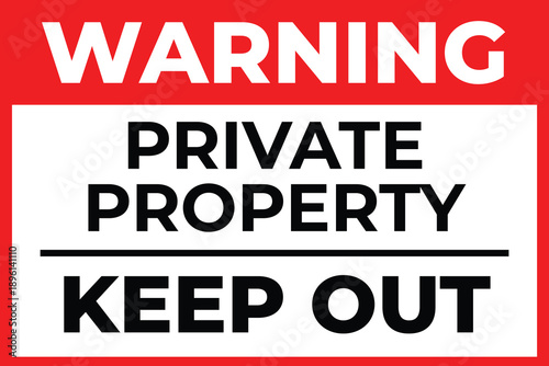 Private Property Keep Out Warning Sign Red Black Vector Illustration Flat Design