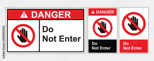 Safety sign danger do not enter. ANSI and OSHA standard formats