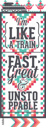 A Train Is Fast and Great Cross Stitch Design