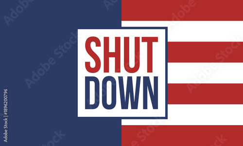 Government Shut Down Concept with United States American Flag and Bold Typography. Vector poster
