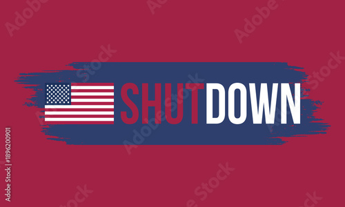 Government Shut Down Concept with United States American Flag and Bold Typography. Vector poster