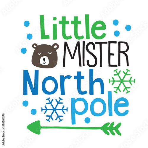 Little Mister North Pole Typography