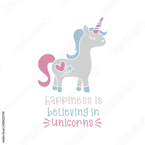 Happiness Is Believing In Unicorns