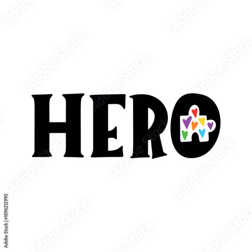 Hero Autism Puzzle Piece Typography