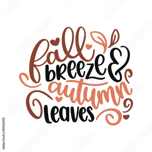 Fall Breeze Autumn Leaves Typography