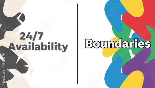 24/7 Availability vs Boundaries concept illustration. Comparison of constant access and setting healthy limits. Work-life balance vector