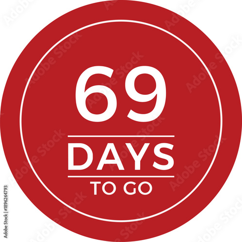 69 days to go red circular countdown badge icon for deadline reminder event promotion and announcement