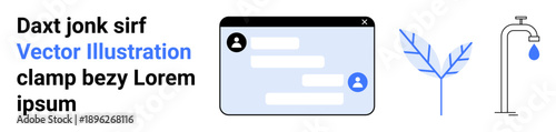Digital communication, user profiles, eco-awareness, water conservation, minimalism, modern design. A chat interface, a styled branch and a water tap. Digital communication and eco-awareness