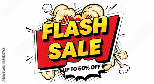 Eye-catching pop art style flash sale banner with explosive design, highlighting an urgent limited-time promotion offering significant discounts to attract customer attention