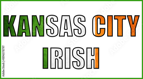 Kansas City typography featuring Irish flag colors, representing heritage, cultural pride, and identity in a bold modern text design.