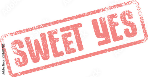 Delightful Sweet Yes grunge stamp for positive affirmations and enthusiastic agreement on documents