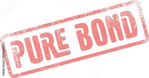 Pure Bond textured red rubber stamp mark signifying strong connections and authentic commitment