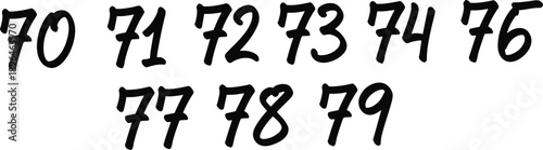 Handwritten numbers seventy to seventy nine in brush style typography illustration for counting, education, math learning, and number design concepts