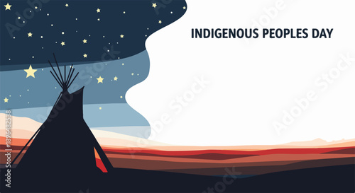 Indigenous Peoples Day celebration banner with traditional teepee under starry night sky. Indigenous Peoples Day honors native culture and history, featuring dramatic sunset landscape.