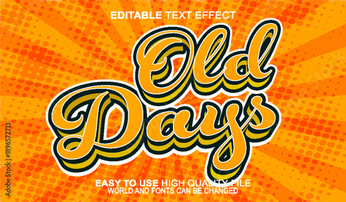  Old Days Vintage Retro Classic Vector Fully Editable Smart Object Text Effect
