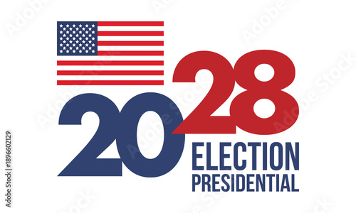 Vote 2028. Presidential Election 2028 in United States. Vote day, November 7. US Election. Patriotic american element. Poster, card, banner and background. Vector illustration