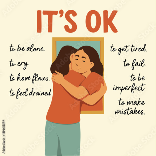 embracing imperfection with supportive hug and “it’s ok” message of emotional acceptance
