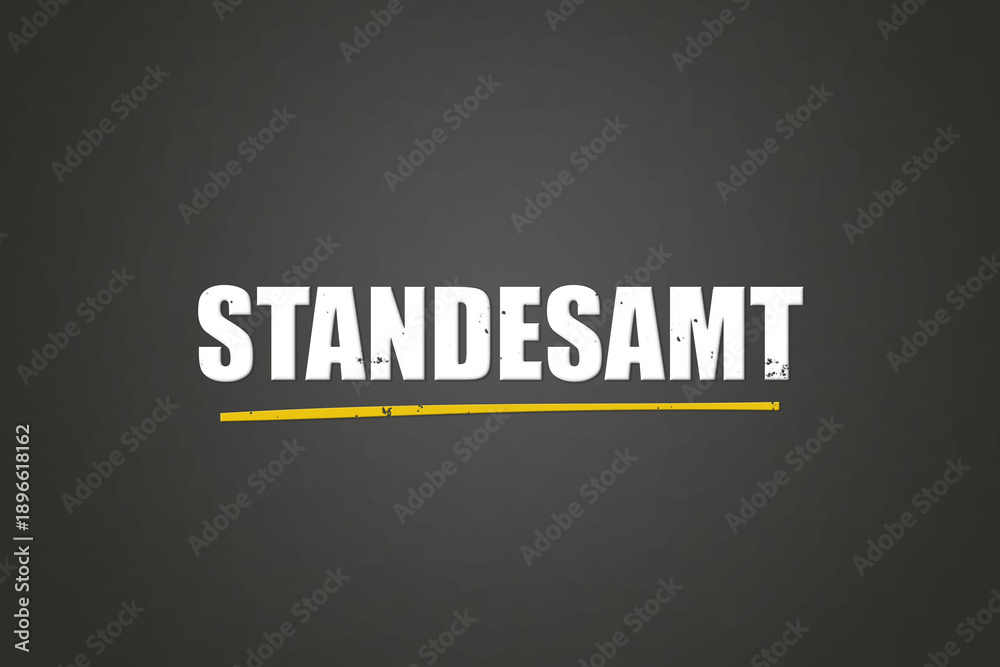 Fototapeta premium Standesamt (registry office) - A blackboard with white text.