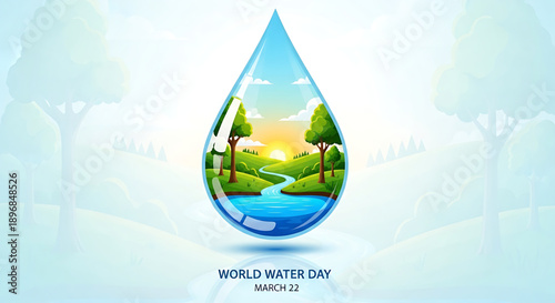 World Water Day celebration with a clear water droplet reflecting a lush green landscape and trees