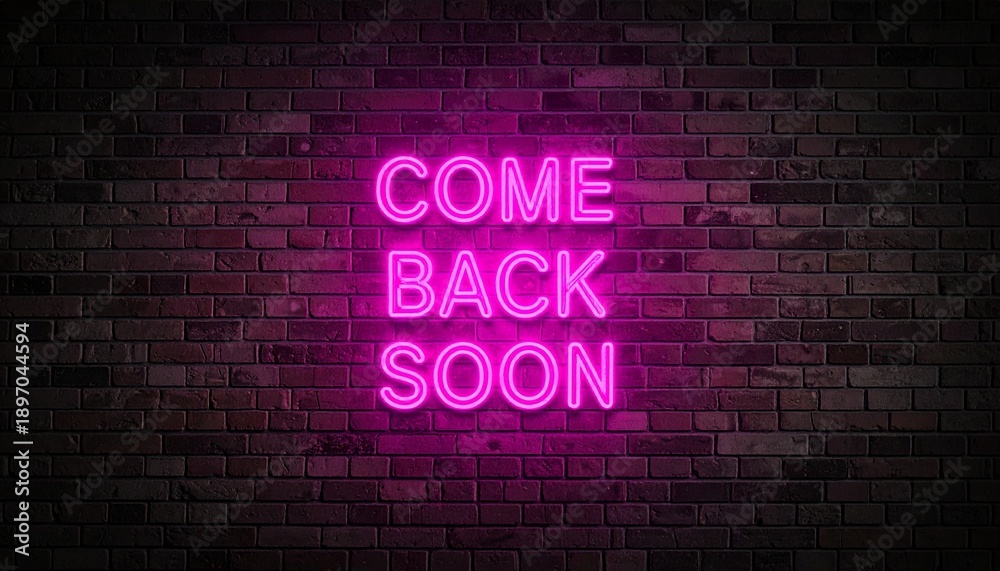 Fototapeta premium Neon Sign on Brick Wall Reads Come Back Soon Pink Light Encouraging Return Visit Hospitality and Invitation.