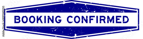 Grunge blue booking confirmed word hexagon rubber seal stamp on white background