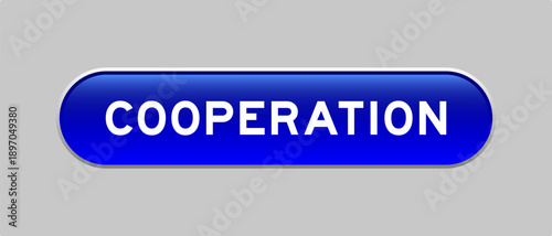 Blue color capsule shape button with word co operation on gray background