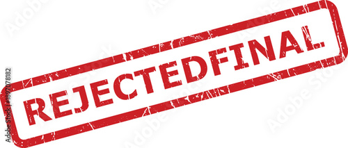 A bold red grungy stamp featuring the prominent text REJECTEDFINAL on a clear white background