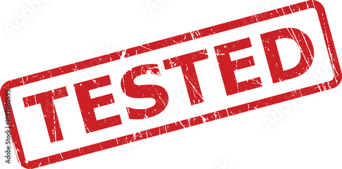 A bold red rubber stamp showing the word TESTED in a distressed texture on a plain white ground