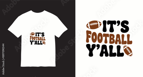 It's football yall typography with football illustration for tshirt design
