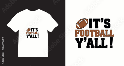 Its football yall typography with football illustration and exclamation mark