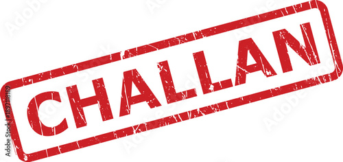 A red distressed rectangular rubber stamp with the word CHALLAN prominently displayed on a plain white background
