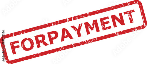 A red rectangular distressed grunge rubber stamp clearly showing the word FORPAYMENT on a simple white background