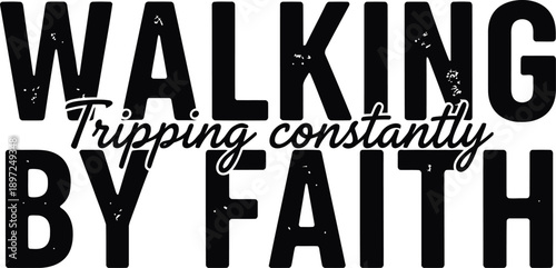 Walking By Faith Christian Scripture Typography Quote Vector Design