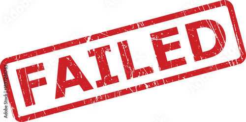 Red rectangular rubber stamp showing the word FAILED in capital letters on a white background