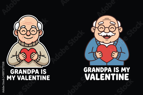 Adorable "grandpa is my valentine" cartoon illustration for love and family Vector