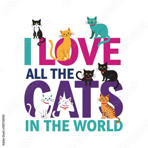 I Love All The Cats Logo – Cute Colorful Cat Illustration for Pet Brand, Apparel, and Merchandise Design