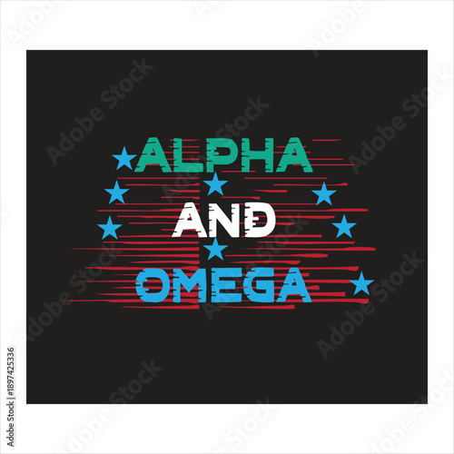 ALPHA AND OMEGA t-shirt design this t-shirt is motivational.