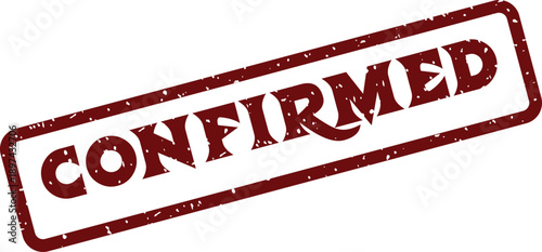 A red confirmed stamp applied diagonally with a distinct textured appearance on a plain white surface