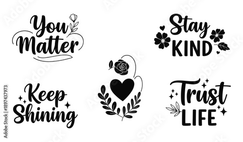 Inspirational Quotes and Positive Affirmations with Decorative Elements Keywords: inspirational, quotes, affirmations, positive, message, typography, lettering, calligraphy, handwritten, text, you