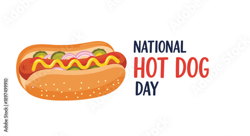 Mouth-watering loaded hot dog with mustard, onions, and pickles is the centerpiece for a national hot dog day celebration banner.