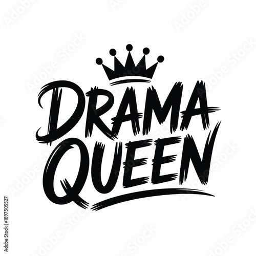 The phrase 'Drama Queen' is displayed in a bold, artistic font with a crown above.