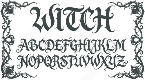 Gothic alphabet font in dark grey featuring the word Witch and the complete alphabet set surrounded by thorny vine borders