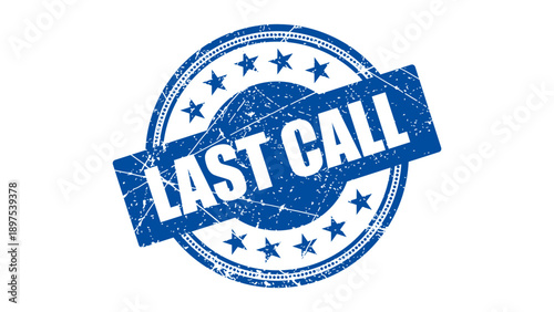 Last call stamp with grunge texture