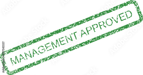 Official management approval stamp in distressed green, signifying successful project endorsement, corporate decision-making, and validated business operations