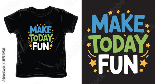 Make today fun typography with stars and sun rays on black t-shirt mockup