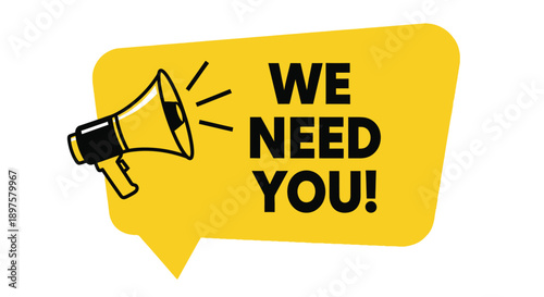 The megaphone graphic announces the "we need you" message loudly.