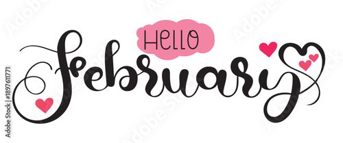 Hello February. FEBRUARY month vector with hearts of love. Decoration. Illustration month February	