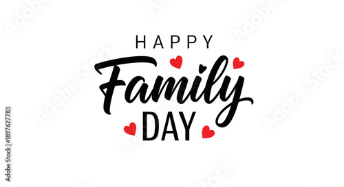 Happy Family Day Calligraphy with Red Hearts on Isolated White Background