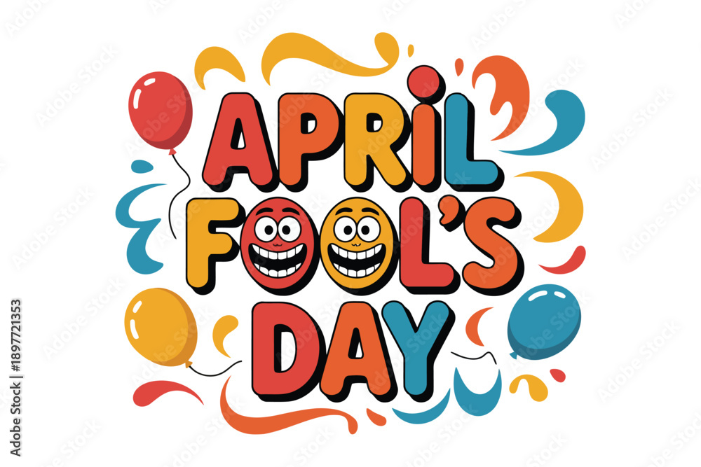 Fototapeta premium April Fools Day text with smiling faces and balloons April Fool’s Day holiday celebration typography